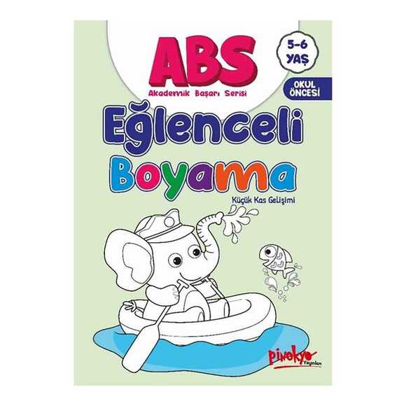 ABS Eğlenceli Boyama - Küçük Kas Gelişimi 5 - 6 Yaş