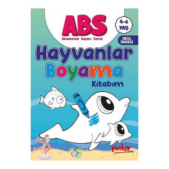 ABS Hayvanlar Boyama Kitabım 4 - 6 Yaş