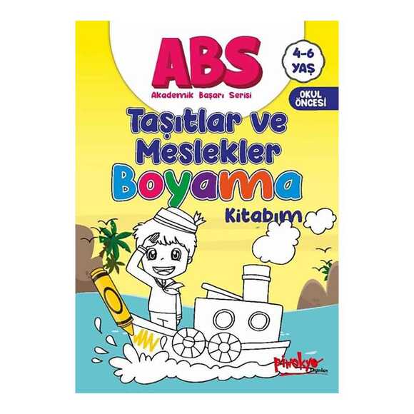 ABS Taşıtlar ve Meslekler Boyama Kitabım 4 - 6 Yaş