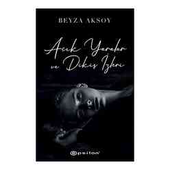 Epsilon Yayınları - Açık Yaralar ve Dikiş İzleri