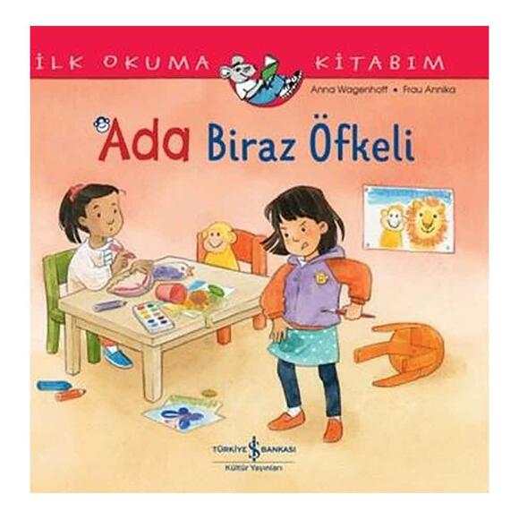 Ada Biraz Öfkeli - İlk Okuma Kitabım