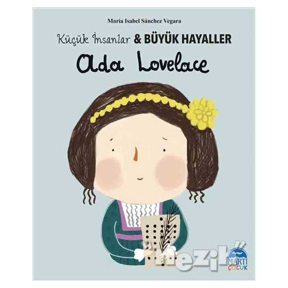 Ada Lovelace - Küçük İnsanlar ve Büyük Hayaller