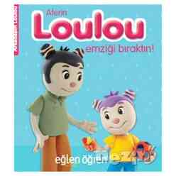 Dstil Yayınevi - Aferin Loulou Emziği Bıraktın! - Eğlen Öğren