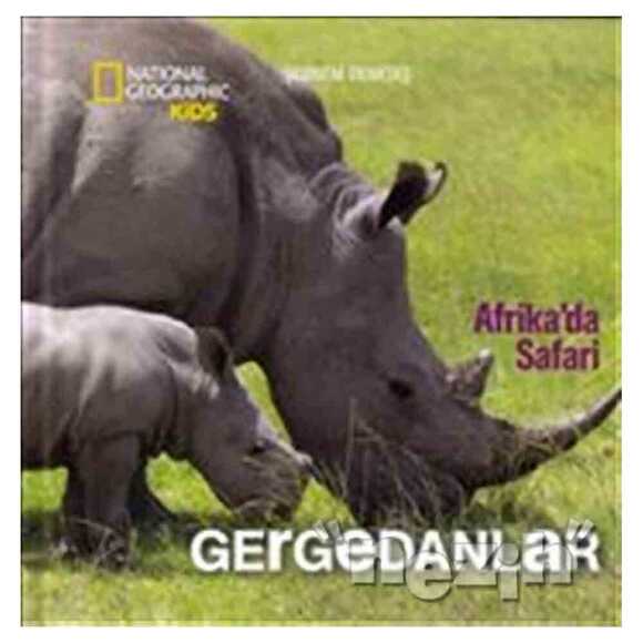 Afrika’da Safari: Gergedanlar