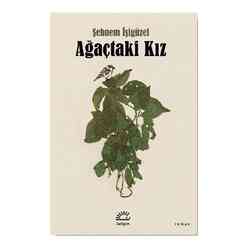 İletişim Yayıncılık - Ağaçtaki Kız