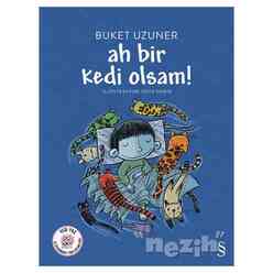 Everest Yayınları - Ah Bir Kedi Olsam!