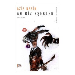 Nesin - Ah Biz Eşekler
