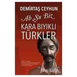 Asi Kitap - Ah Şu Biz Kara Bıyıklı Türkler