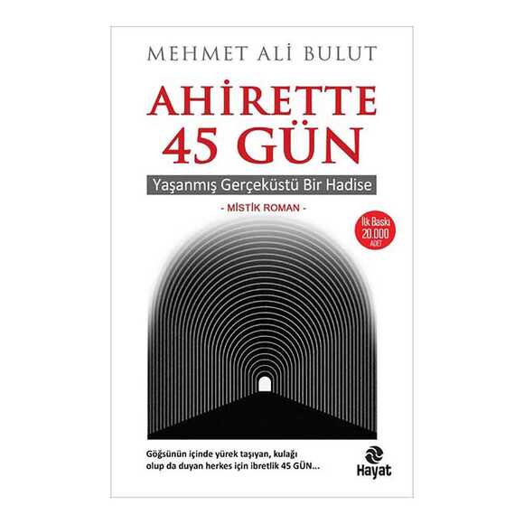 Ahirette 45 Gün