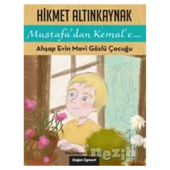 Ahşap Evin Mavi Gözlü Çocuğu