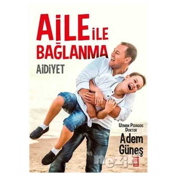 Aile İle Bağlanma