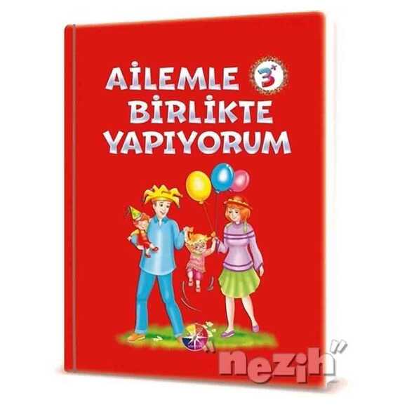 Ailemle Birlikte Yapıyorum 3+ Yaş