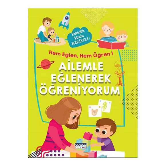 Ailemle Eğlenerek Öğreniyorum