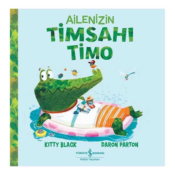 Ailenizin Timsahı Timo