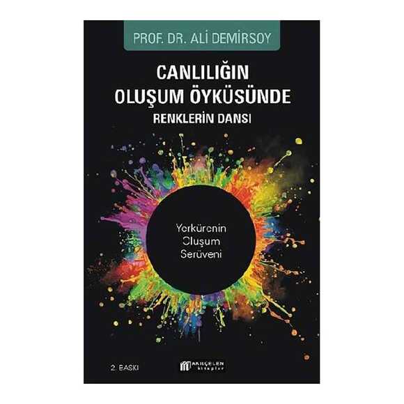 Canlılığın Oluşum Öyküsünde Renklerin Dansı