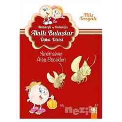 Altın - Akıllıkafa ve Dolukafa - Yardımsever Ateş Böcekleri