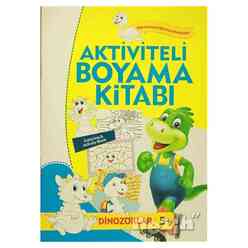Revzen - Aktiviteli Boyama Kitabı 5 Yaş - Dinozorlar