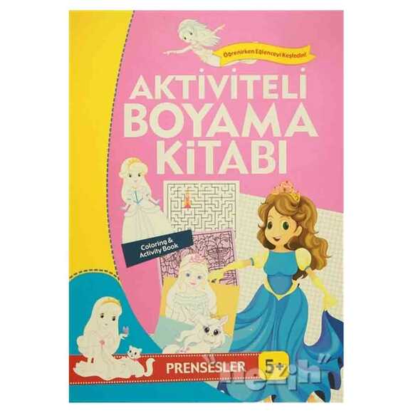 Aktiviteli Boyama Kitabı 5 Yaş - Prensesler Pembe Kitap