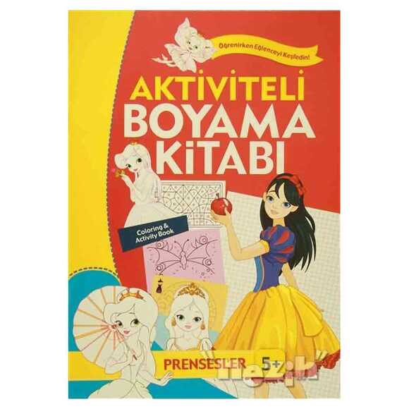Aktiviteli Boyama Kitabı 5 Yaş - Prensesler Turuncu Kitap