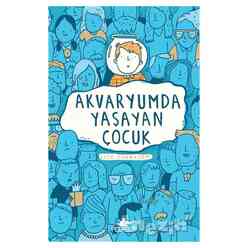 Akvaryumda Yaşayan Çocuk - Thumbnail