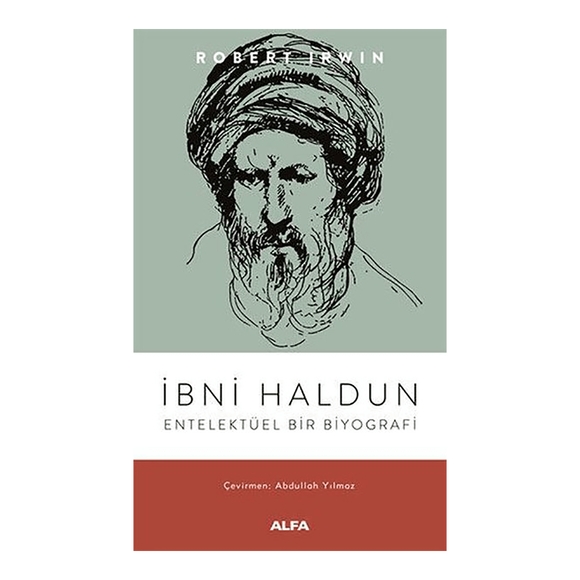 Alfa İbni Haldun - Entelektüel Bir Biyografi
