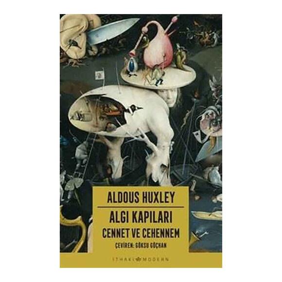 Algı Kapıları - Cennet ve Cehennem