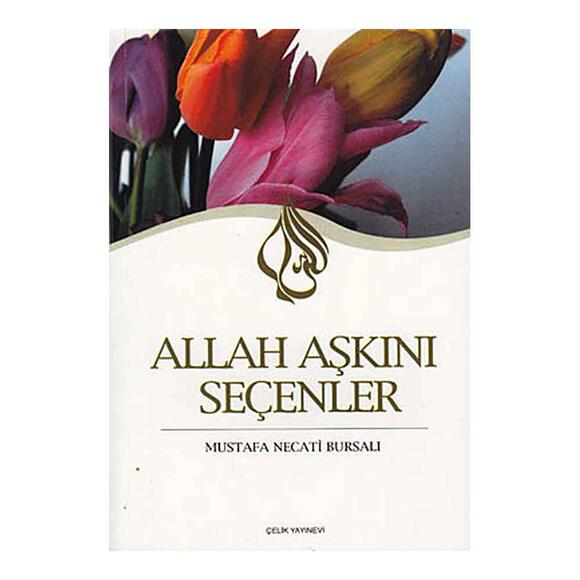 Allah Aşkını Seçenler