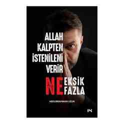 Allah Kalpten İstenileni Verir Ne Eksik Ne Fazla - Thumbnail