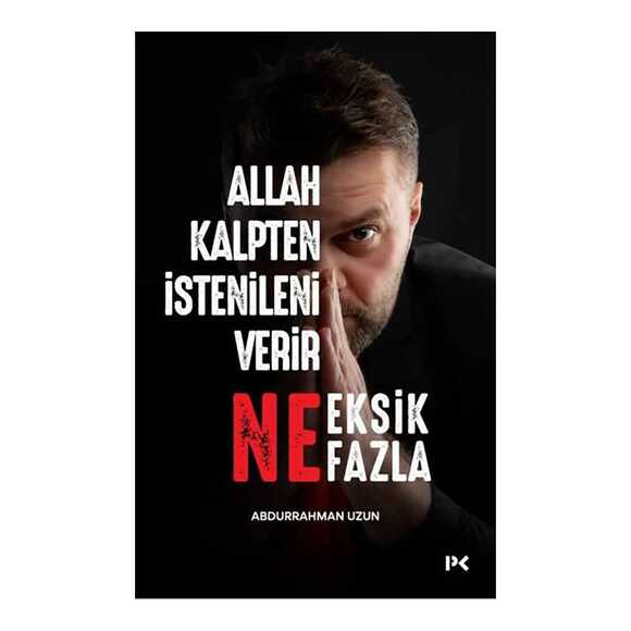 Allah Kalpten İstenileni Verir Ne Eksik Ne Fazla