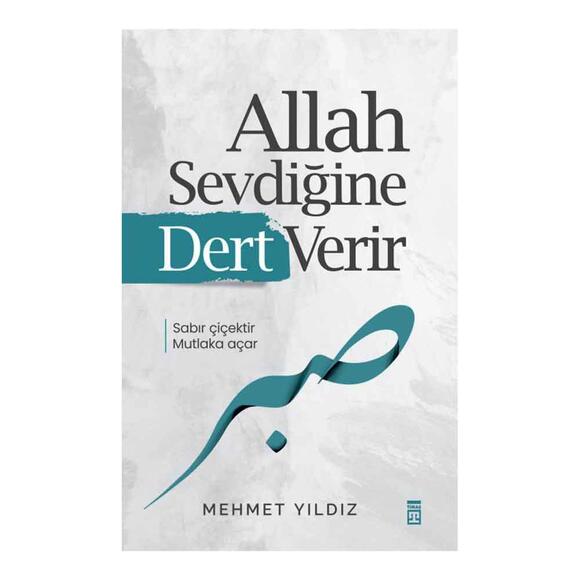 Allah Sevdiğine Dert Verir