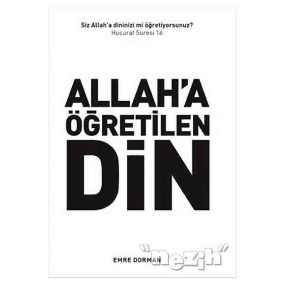 Allah’a Öğretilen Din