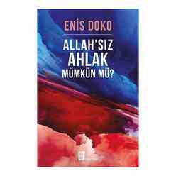 Mona - Allah’Sız Ahlak Mümkün Mü?