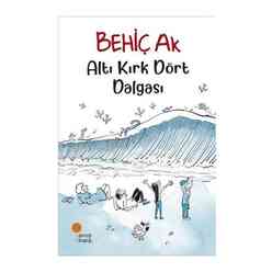 Altı Kırk Dört Dalgası - Behiç Ak - Thumbnail
