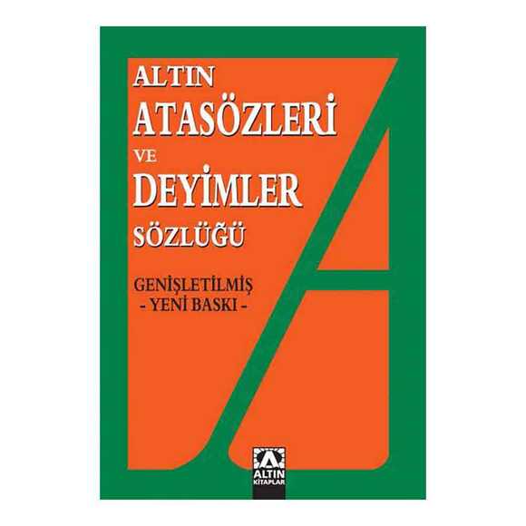 Altın Atasözleri ve Deyimler Sözlüğü