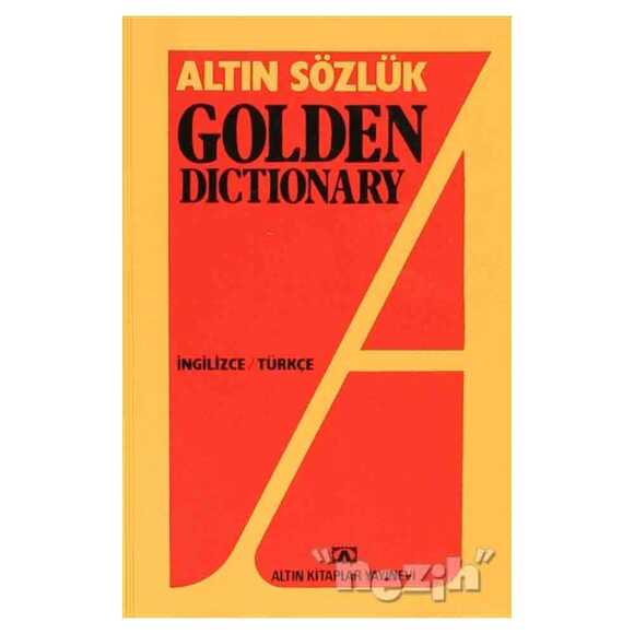Altın Sözlük Golden Dictionary İngilizce - Türkçe