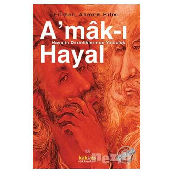 A’mak-ı Hayal : Hayalin Derinliklerinde Yolculuk