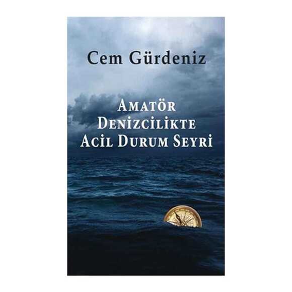   Amatör Denizcilikte Acil Durum Seyri