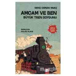 Amcam ve Ben 3 - Büyük Tren Soygunu - Thumbnail