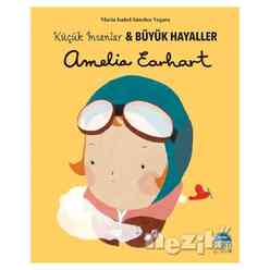 Martı Yayınları - Amelia Earhart - Küçük İnsanlar ve Büyük Hayaller