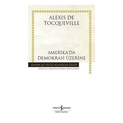 İş Bankası Kültür Yayınları - Amerika’da Demokrasi Üzerine (HAY)