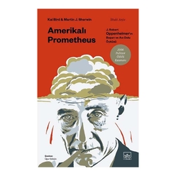 Amerikalı Prometheus: J. Robert Oppenheimer’ın Başarı ve Acı Dolu Öyküsü - Thumbnail