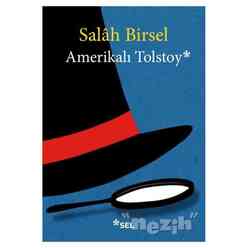 Sel Yayıncılık - Amerikalı Tolstoy