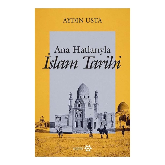 Ana Hatlarıyla İslam Tarihi