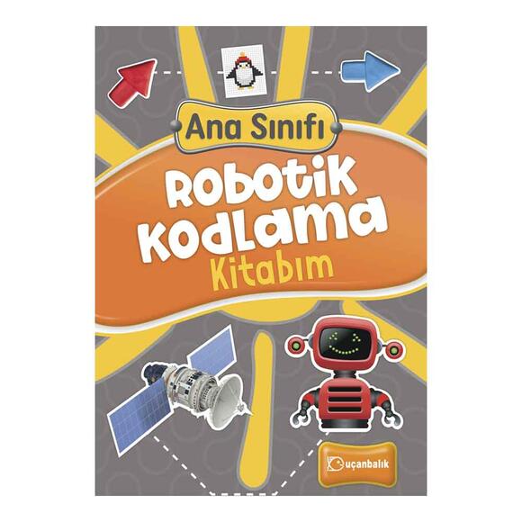 Ana Sınıfı - Robotik Kodlama Kitabım