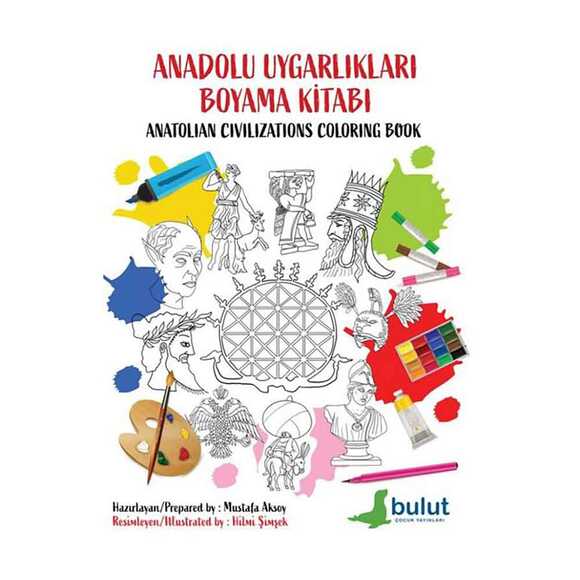 Anadolu Uygarlıkları Boyama Kitabı