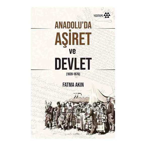 Anadolu’da Aşiret ve Devlet