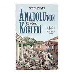 Anadolu’nun Kültürel Kökleri - Thumbnail