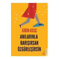 Anılarınla Barışırsan Özgürleşirsin - Thumbnail