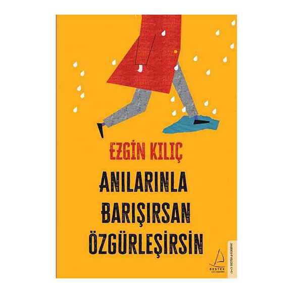 Anılarınla Barışırsan Özgürleşirsin