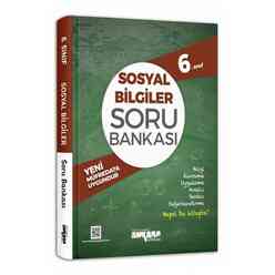 Ankara Yayıncılık - Ankara Yayın 6. Sınıf Sosyal Bilgiler Soru Bankası